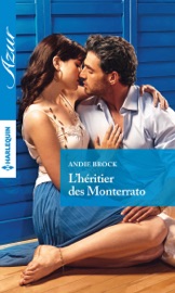 L'héritier des Monterrato - Andie Brock by  Andie Brock PDF Download