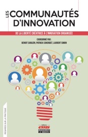 Les communautés d'innovation - Benoit Sarazin, Patrick Cohendet & Laurent Simon