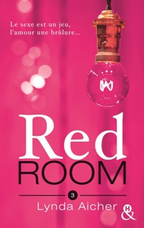 Red Room 3 : Tu braveras l'interdit by Lynda Aicher