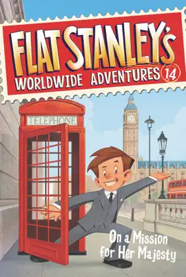 Read: Flat Stanley's Worldwide Book Adventures #14: On a Mission for Her Majesty