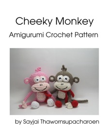 Cheeky Monkey Amigurumi Crochet Pattern - Sayjai Thawornsupacharoen