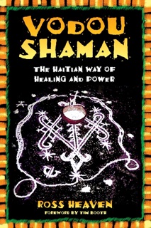 Vodou Shaman by Ross Heaven & Tim Booth