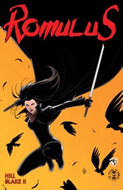 Romulus #4 - Bryan Hill & Nelson Blake II