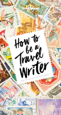 How To Be A Travel Writer - Don George Cover Art