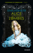 Alice au pays des zombies - Gena Showalter