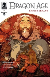Dragon Age: Knight Errant #3 - Nunzio DeFilippis, Christina Weir, Fernando Heinz Furukawa & Michael Atiyeh