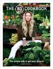 The 8Greens Cookbook - Dawn Russell Cover Art