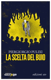 La scelta del buio by Piergiorgio Pulixi