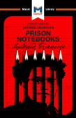 An Analysis of Antonio Gramsci's Prison Notebooks - Lorenzo Fusaro & Jason Xidias