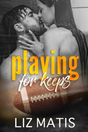 Playing For Keeps
