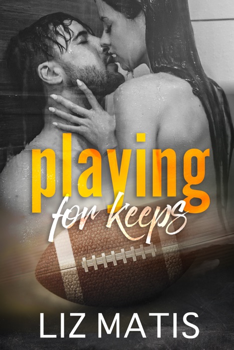 Playing For Keeps