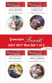 Harlequin Presents July 2017 - Box Set 1 of 2 - Sharon Kendrick, Kim Lawrence, Caitlin Crews & Melanie Milburne