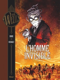 L'Homme invisible - Tome 02 - H.G. Wells, Dobbs, Chris Regnault & Arancia Studio