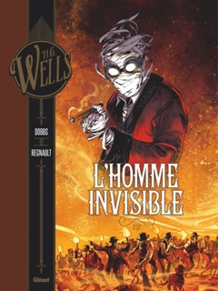 L'Homme invisible - Tome 02 by H.G. Wells, Dobbs, Chris Regnault & Arancia Studio