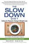 The Slow Down Diet by Marc David Book Summary, Reviews and Downlod