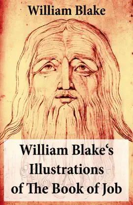 Read: William Blake's Illustrations of The Book of Job (Illuminated Manuscript with the Book Original Illustrations of William Blake)