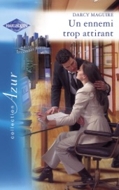 Un ennemi trop attirant (Harlequin Azur) - Darcy Maguire