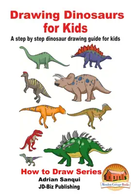 Read: Drawing Book Dinosaurs for Kids: A Step by Step Dinosaur Drawing Guide for Kids