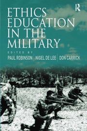 Ethics Education in the Military - Nigel de Lee & Paul Robinson