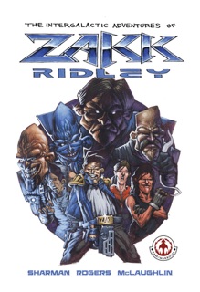 The Intergalactic Adventures of Zakk Ridley by Ian Sharman & Peter Rogers