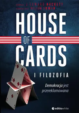 Read: House of Cards i filozofia. Book Demokracja jest przereklamowana