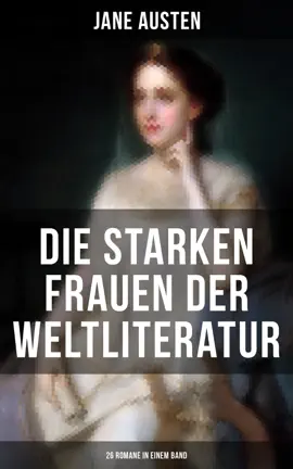 Read: Die starken Frauen der Weltliteratur - 26 Romane in Book einem Band