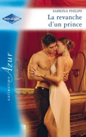 La revanche d'un prince - Sabrina Philips