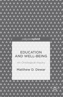 Education and Well-Being by Matthew D. Dewar
