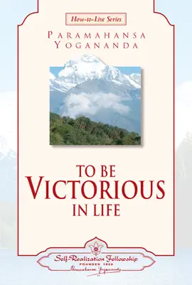 To be Victorious in Life