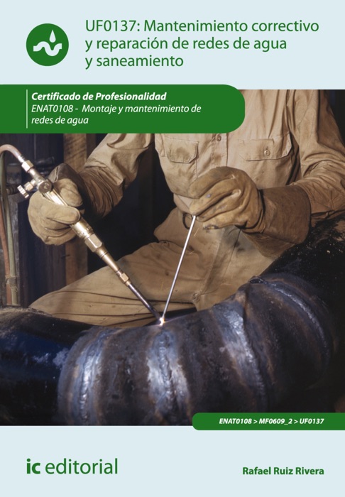 Mantenimiento correctivo y reparaci贸n de redes de distribuci贸n de agua y saneamiento