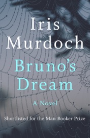 Bruno's Dream - Iris Murdoch