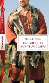 Un guerrier aux yeux clairs by Michelle Styles
