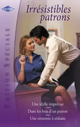 Read: Irrésistibles patrons (Harlequin Book Edition Spéciale)