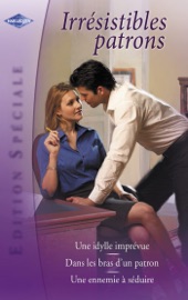 Irrésistibles patrons (Harlequin Edition Spéciale) - Jane Porter, Sharon Kendrick & Barbara Boswell