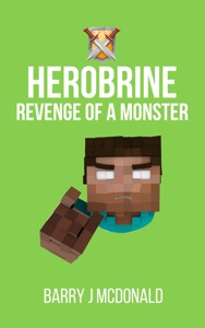 Herobrine Revenge of a Monster