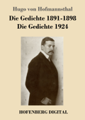 Die Gedichte 1891-1898 / Die Gedichte 1924 - Hugo von Hofmannsthal