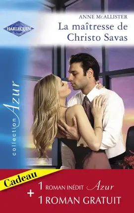 Read: La maîtresse de Christo Book Savas - Une rencontre bouleversante (Harlequin Azur)