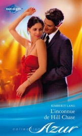 L'inconnue de Hill Chase - Kimberly Lang