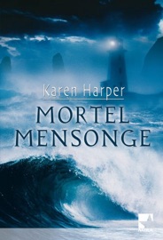 Mortel mensonge - Karen Harper