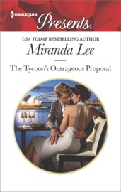 The Tycoon's Outrageous Proposal - Miranda Lee