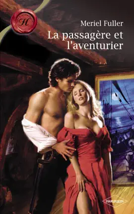 Read: La passagère et l'aventurier (Harlequin Les Book Historiques)
