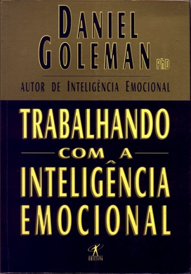 Capa do livro Trabalhando com a inteligência emocional de Daniel Goleman