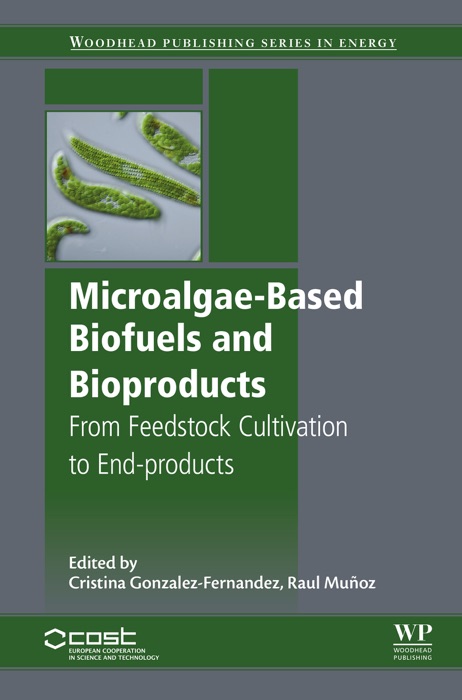 Microalgae-Based Biofuels and Bioproducts (Enhanced Edition)