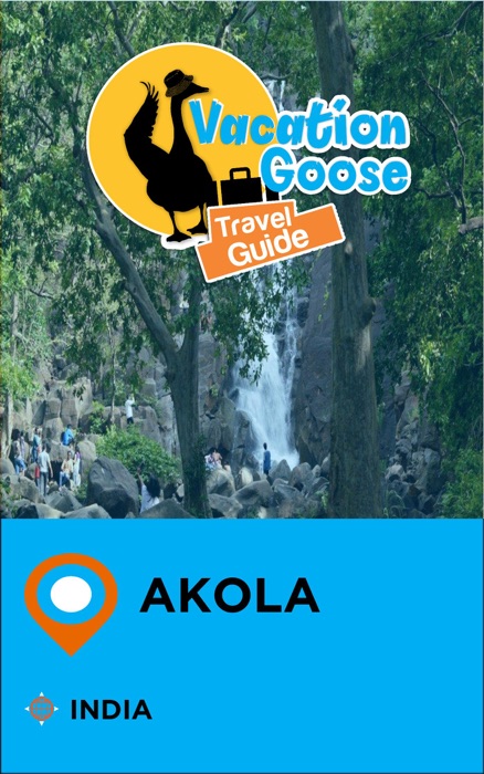 Vacation Goose Travel Guide Akola India