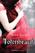 Totenbraut - Nina Blazon & Ravensburger Verlag GmbH