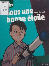 Sous une bonne étoile - Daniel Meynard