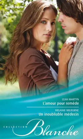 Read: L'amour pour remède - Book Un inoubliable médecin