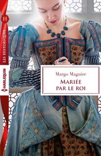 Mariée par le roi by Margo Maguire