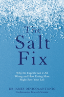 Dr. James DiNicolantonio - The Salt Fix artwork