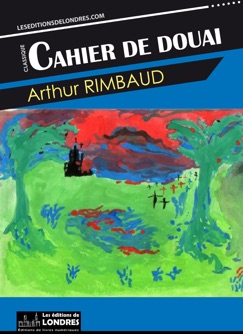 Cahier de Douai - Arthur Rimbaud